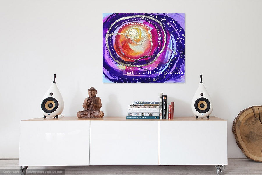 love your life and it will love you back