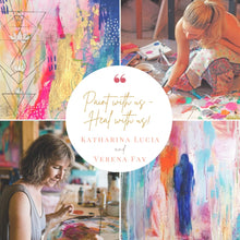 PAINT WITH US, HEAL WITH US! Online Retreat with Verena Fay und Katharina Lucia