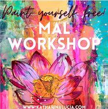 Paint yourself free! MAL WORKSHOP | 14. - 15. Mai, 2022 | Wien