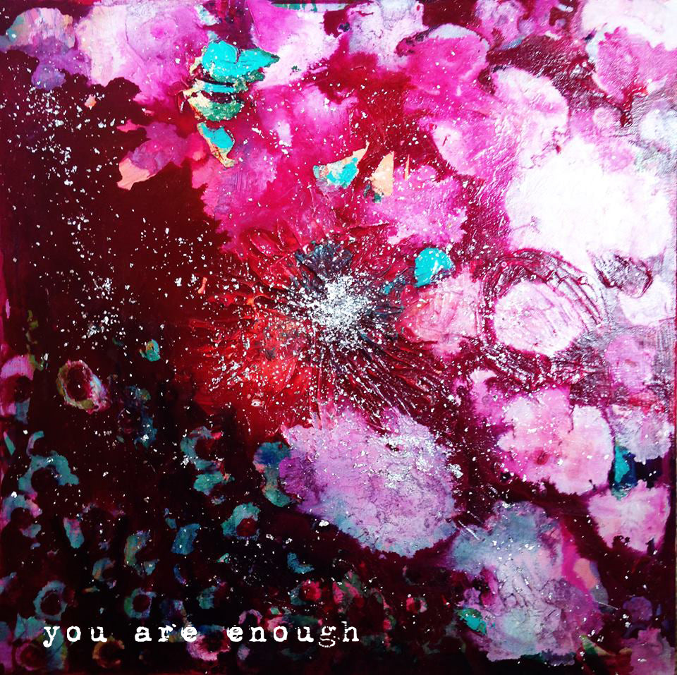 you are enough