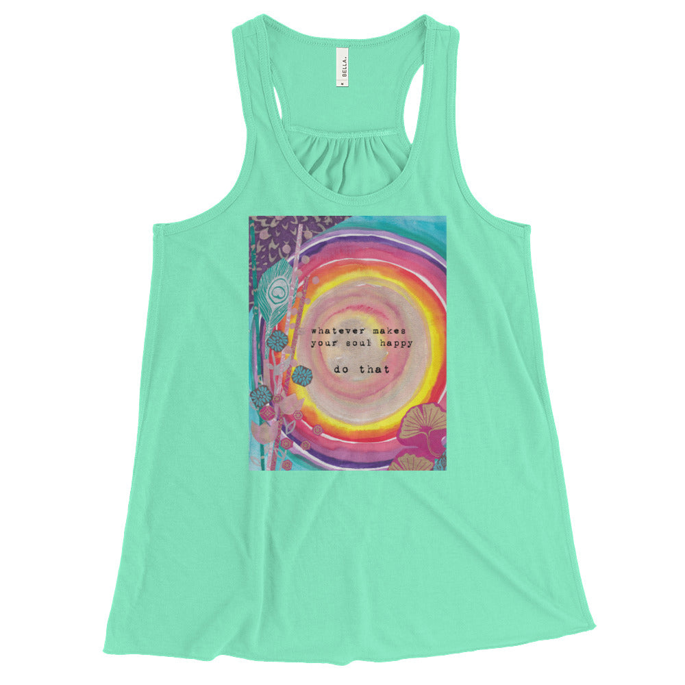 Yoga Shirt "whatever makes your soul happy - do that"