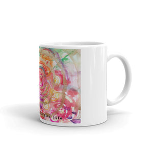 Mug "be in love with your life"