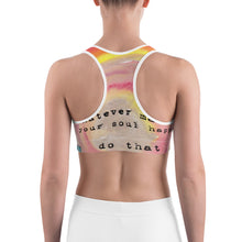 Hot Yoga Top "whatever makes your soul happy - do that"