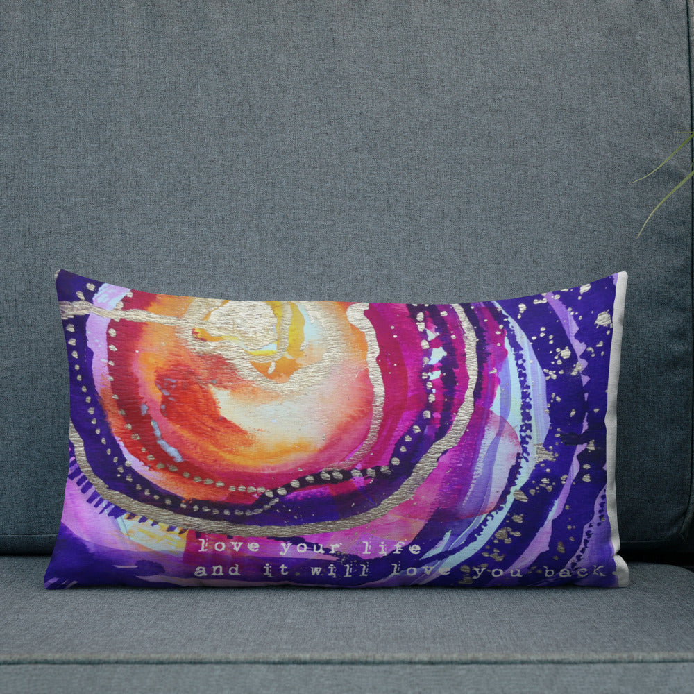 Premium Pillow "love your life and it will love you back"