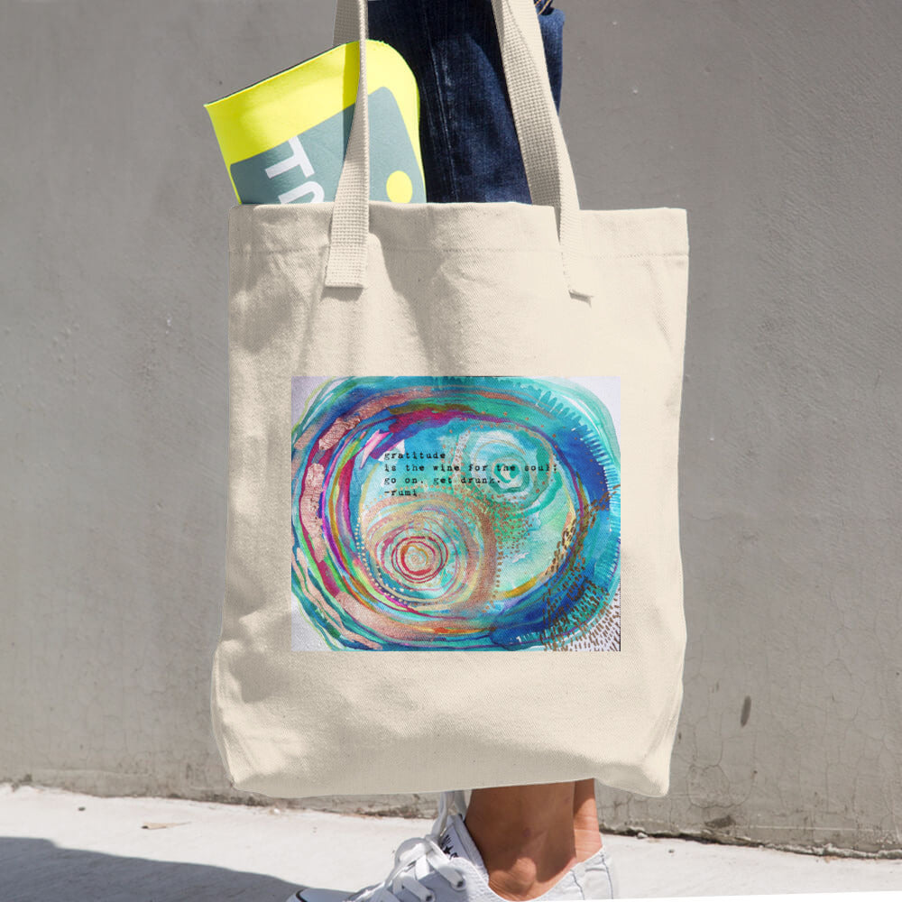 Farmer's Market Bag "gratitude is the wine for the soul - go on, get drunk" - Rumi