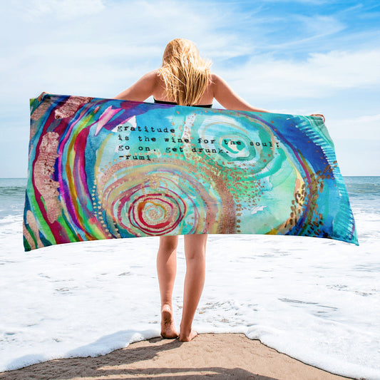 Beach towel Rumi "gratitude is the wine for the soul - go on, get drunk"