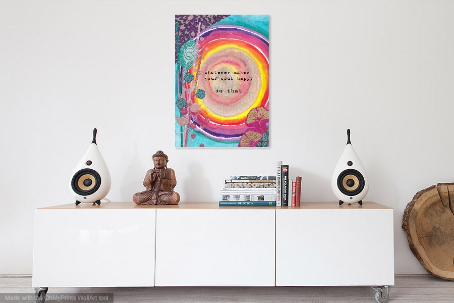 Mantra Print "whatever makes your soul happy - do that" | Digital Download | Printable